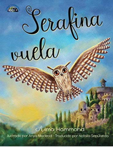 Serafina Vuela (In Spanish) By Alma Hammond